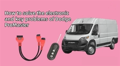 Kako riješiti elektronske i ključne probleme Dodge ProMaster-a